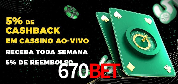 Promoções do cassino ao Vivo 670BET