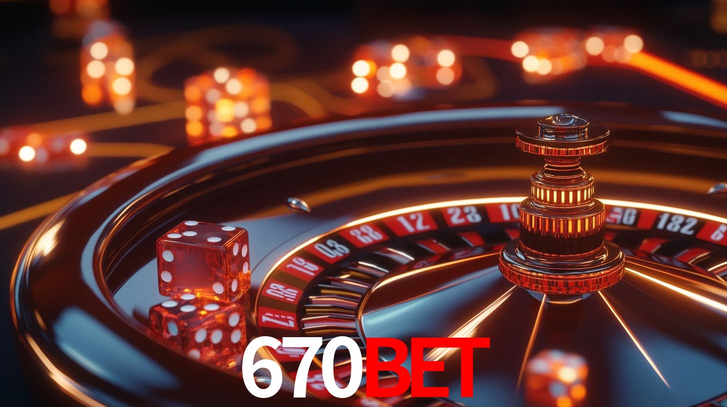 670BET: A Experiência de Casino com Jogos de Mesa ao Vivo